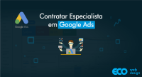 Imagem principal do artigo Contratar Especialista em Google Ads